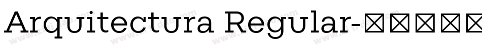 Arquitectura Regular字体转换